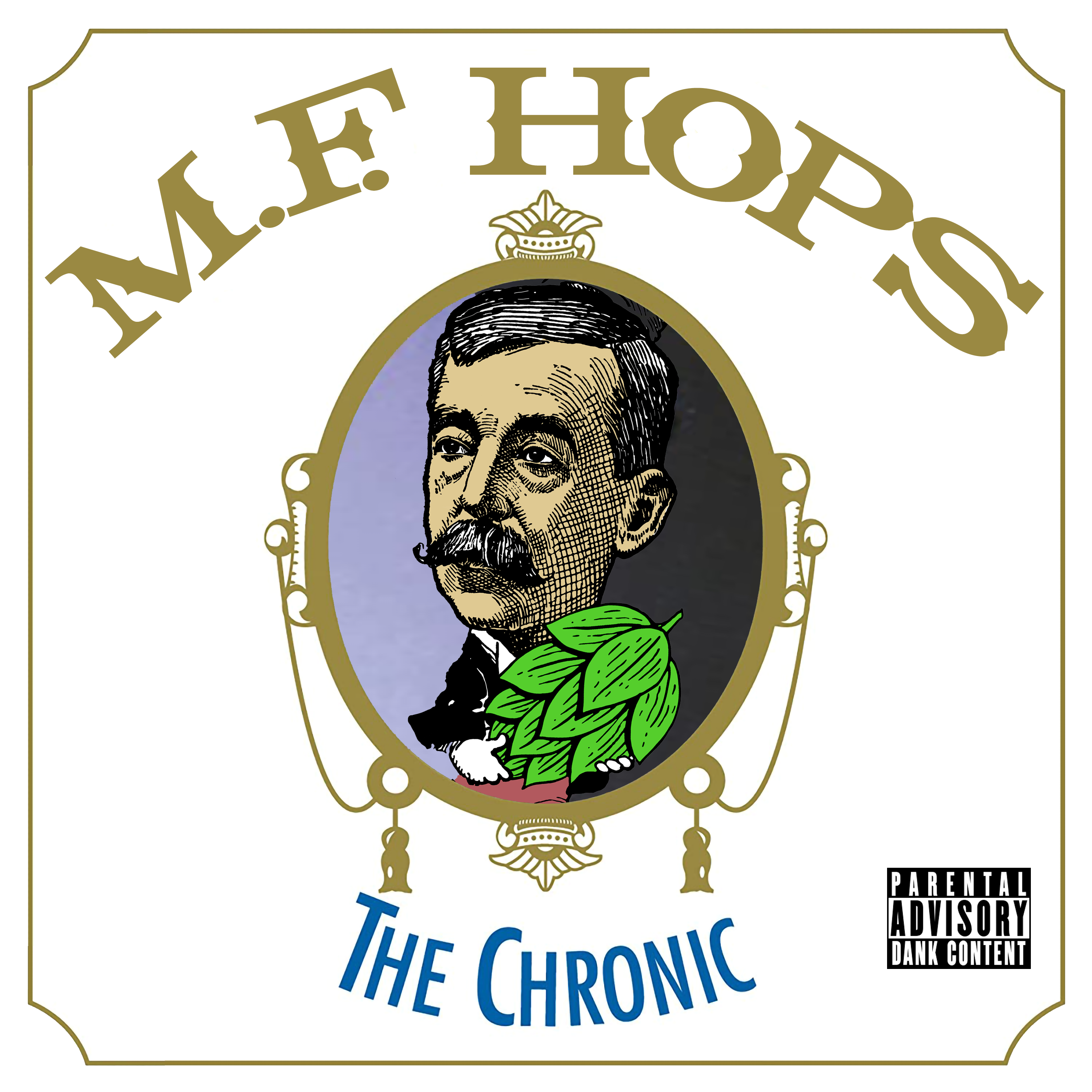 M. F. Hops The Chronic mark